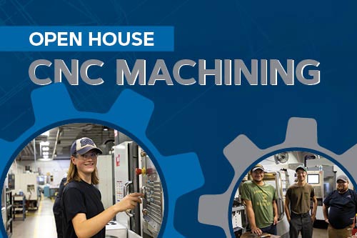 CNC Machining Open House